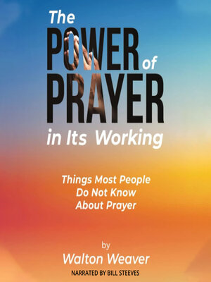 cover image of The Power of Prayer in It's Working